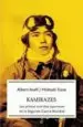 AudioLibro Kamikazes: Los Pilotos Suicidas Japoneses en la Segunda Guerra mu Ndial de Albert Axell