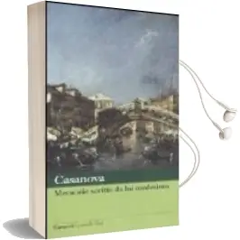 Descargar AudioLibro Memorie Scritte da lui Medesimo de Giovanni Giacomo Casanova año 2005
