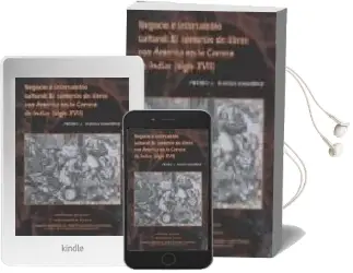 Descargar AudioLibro Negocio e Intercambio Cultural: El Comercio de Libros con America en la Carrera de Indias (Siglo Xvii) de Pedro J. Rueda Ramirez año 2005