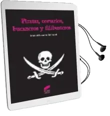 Descargar AudioLibro Piratas, Corsarios, Bucaneros y Filibusteros de Manuel Lucena Salmoral año 2005
