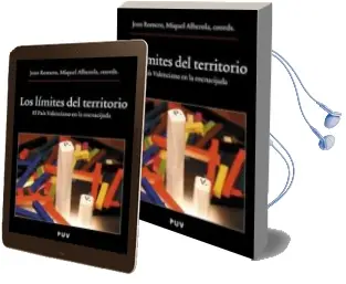 Descargar AudioLibro Los Limites del Territorio: El Pais Valenciano en la Encrucijada de Varios Autores año 2005