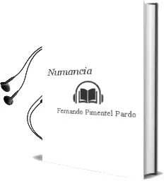 Descargar AudioLibro Numancia de Fernando Pimentel Pardo año 2005