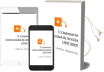 Descargar AudioLibro V Centenario Universidad de Sevilla, 1505-2005 de Varios Autores año 2005