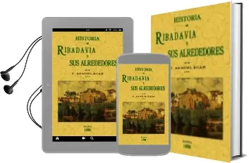 Descargar AudioLibro Historia de Ribadavia y sus Alrededores (Ed. Facsimil de la ed. d e 1920) de Samuel Eijan año 2005
