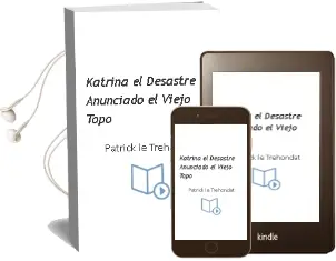 Descargar AudioLibro Katrina: El Desastre Anunciado (el Viejo Topo) de Patrick Le Trehondat año 2005