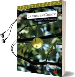 Descargar AudioLibro La Vida en Cristo de Raniero Cantalamessa año 2005