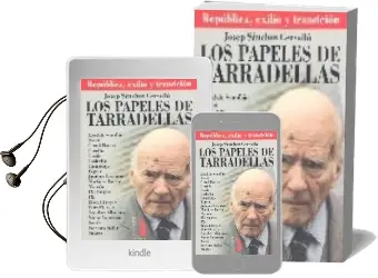 Descargar AudioLibro Los Papeles de Tarradellas: Republica, Exilio y Transicion de Josep Sanchez Cervello año 2005