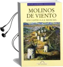 Descargar AudioLibro Molinos de Viento en Castilla-La Mancha de Juan Jimenez Ballesta año 2005