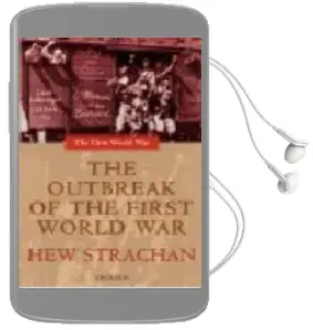 Descargar AudioLibro The Outbreak of the First World war de Hew Strachan año 2005