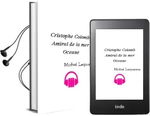 Descargar AudioLibro Cristophe Colomb: Amiral de la mer Oceane de Michel Lequenne año 2005