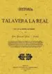 AudioLibro Historia de Talavera la Real (Ed. Facsimil de la ed. de: Madrid: Imp. y Fund. de j. Antonio Garcia, 1875) de Nicolas Diaz Perez