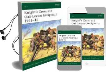 Descargar AudioLibro Knight s Cros and Oak-Leaves Recipients 1941-45 de Gordon Williamson año 2005