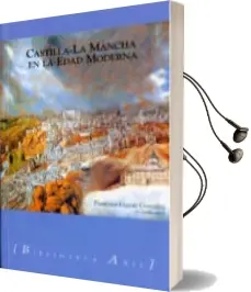Descargar AudioLibro Castilla-La Mancha en la Edad Moderna de Francisco (Coord.) Garcia Gonzalez año 2005