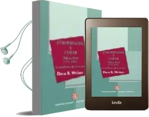 Descargar AudioLibro Comprender y Curar: Philippe Pinel (1745-1826): La Medicina de la Mente de Dora B. Weiner año 2005