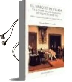 Descargar AudioLibro El Marques de la Velada y la Corte en los Reinados de Felipe ii y Felipe Iii: Nobleza Cortesana y Cultura Politica en la España del Siglo de oro de Santiago Martinez Hernadez año 2005
