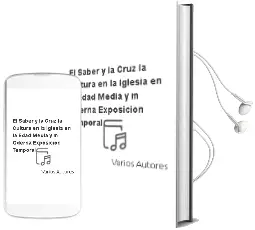 Descargar AudioLibro El Saber y la Cruz: La Cultura en la Iglesia en la Edad Media y m Oderna (Exposicion Temporal) de Varios Autores año 2005