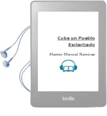 Descargar AudioLibro Cuba un Pueblo Esclavizado de Hector Manuel Ramirez año 2005