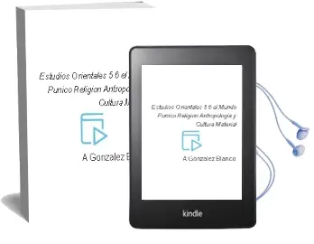 Descargar AudioLibro Estudios Orientales 5-6: El Mundo Punico: Religion, Antropologia y Cultura Material de A. Gonzalez Blanco año 2005