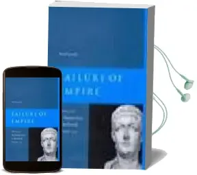 Descargar AudioLibro Failure of Empire: Valens and the Roman State in the Fourth Centu ry de Noel Lenski año 2005