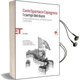 Descargar AudioLibro I Campi del Duce. l Internamento Civile Nell Italia Fascista (194 0-1943) de Varios Autores año 2005
