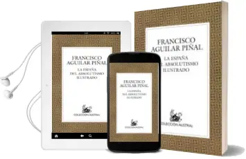 Descargar AudioLibro La España del Absolutismo Ilustrado de Francisco Aguilar Piñal año 2005