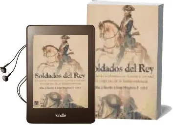 Descargar AudioLibro Soldados del Rey: El Ejercito Borbonico en America Colonial en vi Speras de la Independencia de Allan J. Kuethe año 2005