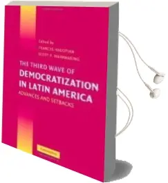 Descargar AudioLibro The Third Wave of Democratization in Latin America: Advances and Setbacks de Frances Hagopian año 2005