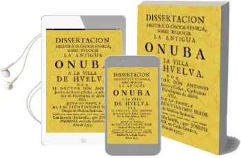 Descargar AudioLibro Disertacion Historica Onuba (Ed. Facsimil) de Antonio Jacobo Del Barco año 2005