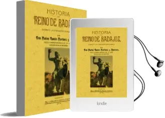 Descargar AudioLibro Historia del Reino de Badajoz Durante la Dominacion Musulmana (re Prod. Facs. de la ed. de: Badajoz : Libreria Antonio Arqueros, 1904) (Ed. Facsimil) de Matias R. Martinez Martinez año 2005