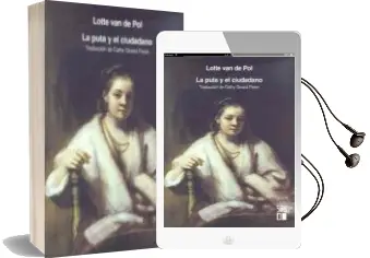 Descargar AudioLibro La Puta y el Ciudadano de Lotte Van De Pol año 2005