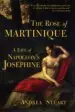AudioLibro The Rose of Martinique: A Life of Napoleon s Josephine de Andrea Stuart