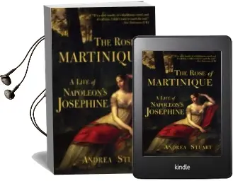 Descargar AudioLibro The Rose of Martinique: A Life of Napoleon s Josephine de Andrea Stuart año 2005