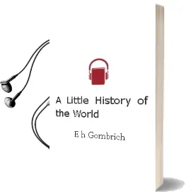 Descargar AudioLibro A Little History of the World de E.H. Gombrich año 2005