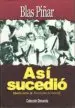 AudioLibro Asi Sucedio (Quinta Parte de Escrito para la Historia) de Blas Piñar