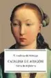 AudioLibro Catalina de Aragon: Reina de Inglaterra de Almudena De Arteaga