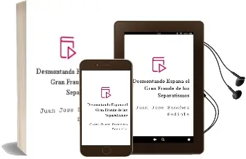 Descargar AudioLibro Desmontando España: El Gran Fraude de los Separatismos de Juan Jose Sanchez Badiola año 2005