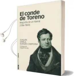 Descargar AudioLibro El Conde de Toreno: Biografia de un Liberal (1786-1843) de Joaquin Varela Suanzes Carpegna año 2005