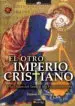 AudioLibro El Otro Imperio Cristiano de Eduardo R. Callaey