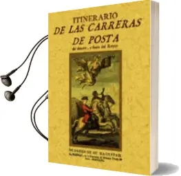 Descargar AudioLibro Itinerario de las Carreras de Posta (Ed. Facsimil de la de 1756) de Varios Autores año 2005