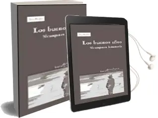 Descargar AudioLibro Los Buenos Años: Nicaragua en la Memoria de Iosu Perales año 2005