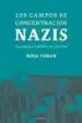 AudioLibro Los Campos de Concentracion Nazis: Palabras Contra el Olvido de Rosa Toran