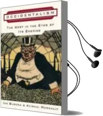 Descargar AudioLibro Occidentalism: The West in the Eyes of its Enemies de Ian Buruma; Margalit Avishai año 2005