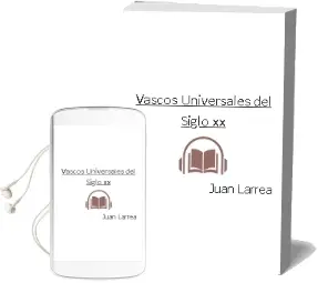 Descargar AudioLibro Vascos Universales del Siglo xx de Juan Larrea año 2005