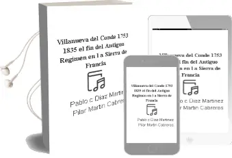 Descargar AudioLibro Villanueva del Conde (1753-1835): El fin del Antiguo Regimen en l a Sierra de Francia de Pablo C. Diaz Martinez; Pilar Martin Cabreros año 2005