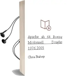 Descargar AudioLibro Apache Ah-64 Boeing (Mcdonnell Douglas) 1976-2005 de Chris Bishop año 2005