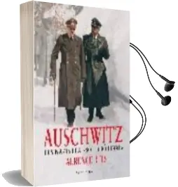 Descargar AudioLibro Auschwitz: Els Nazis i la Solucio Final de Laurence Rees año 2005