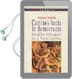 Descargar AudioLibro Caminos Hacia la Democracia: Los Deficit Democraticos de la Union Europea de Hartmut Kaelble año 2005
