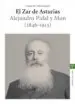 AudioLibro El zar de Asturias: Alejandro Pidal y mon (1846-1913) de Joaquin Fernandez