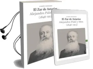 Descargar AudioLibro El zar de Asturias: Alejandro Pidal y mon (1846-1913) de Joaquin Fernandez año 2005