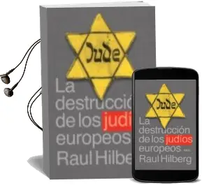 Descargar AudioLibro La Destruccion de los Judios Europeos de Raul Hilberg año 2005